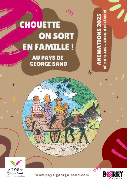 Depliants Chouette On sort en famille 2025 - Pays de George Sand