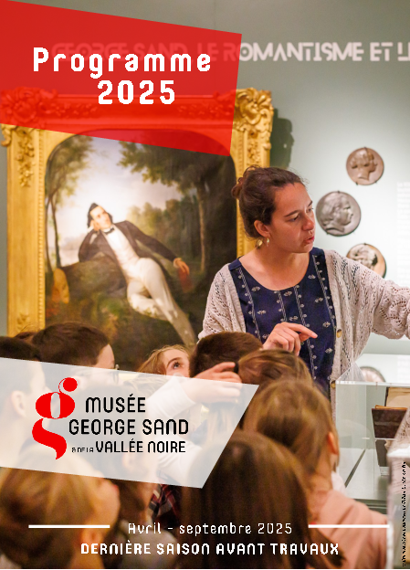 calendrier des manifestations 2025 Musee George Sand - Pays de George Sand